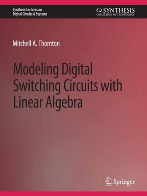 cover image of Modeling Digital Switching Circuits with Linear Algebra